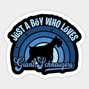 Funy Quote Just A Boy Who Loves giant schnauzers Blue 80s Retro Vintage Sunset Gift IdeA for boys Sticker